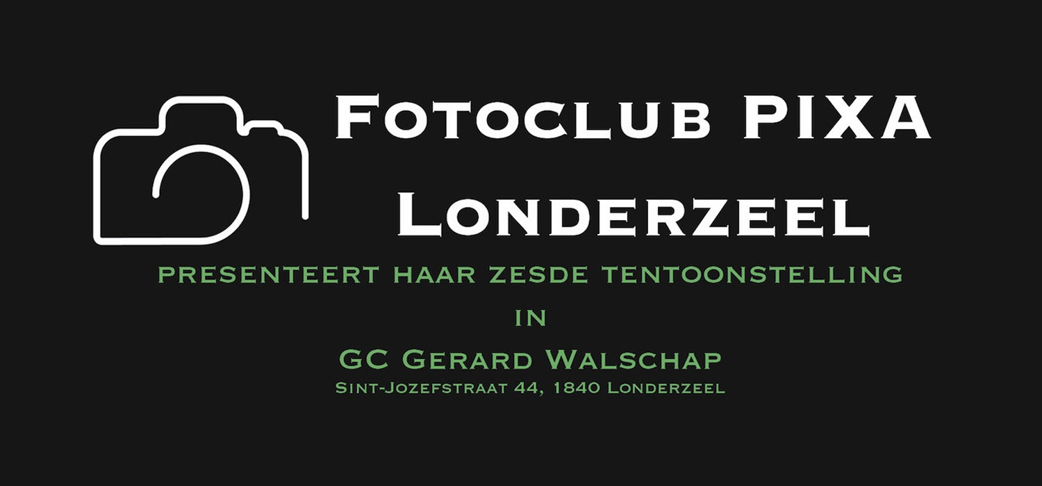 Zesde tentoonstelling Fotoclub Pixa Londerzeel